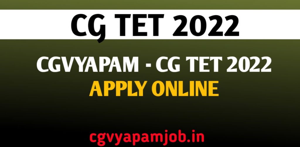 CG TET 2022 APPLY ONLINE - cgvyapamjob.in